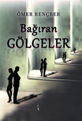 Bağıran Gölgeler - 1