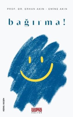 Bağırma! - 1