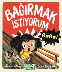 Bağırmak İstiyorum - Bambu Kitap