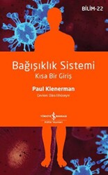 Bağışıklık Sistemi - Kısa Bir Giriş - İş Bankası Kültür Yayınları