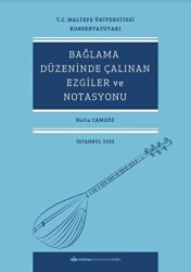 Bağlama Düzeninde Çalınan Ezgiler Ve Notasyonu - Maltepe Üniversitesi Yayınları