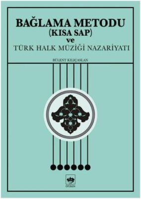 Bağlama Metodu Kısa Sap ve Türk Halk Müziği Nazariyatı - 1
