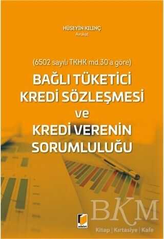 Bağlı Tüketici Kredi Sözleşmesi ve Kredi Verenin Sorumluluğu - 1