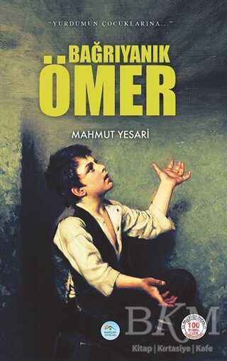 Bağrıyanık Ömer - Maviçatı Yayınları