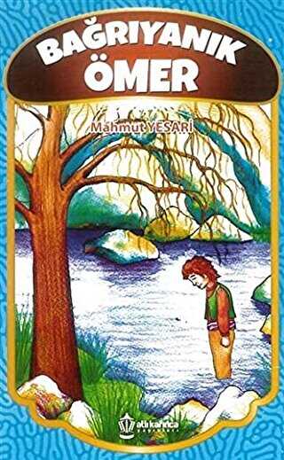 Bağrıyanık Ömer - Atlı Karınca Yayınları