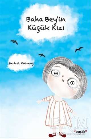 Baha Bey’in Küçük Kızı - Başlık Yayınları