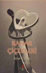Bahar Çiçekleri - Can Yayınları (Ali Adil Atalay)