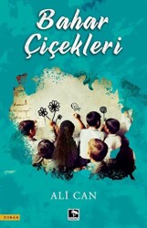 Bahar Çiçekleri - Çınaraltı Yayınları