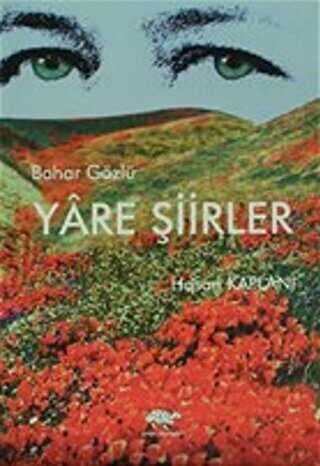 Bahar Gözlü Yare Şiirler - Ürün Yayınları