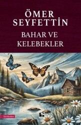 Bahar ve Kelebekler - Çınaraltı Yayınları