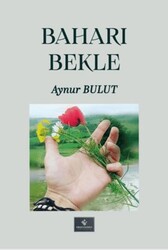 Baharı Bekle - Fırad Yayınları
