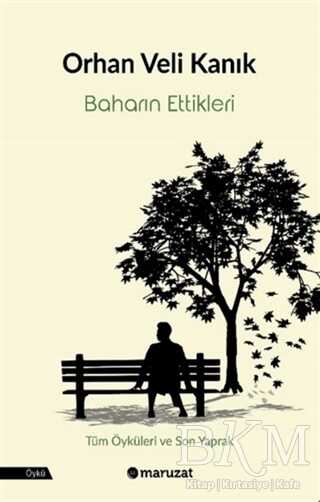 Baharın Ettikleri - Maruzat Yayınevi