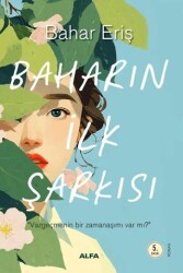 Baharın İlk Şarkısı İmzalı - Alfa Yayınları