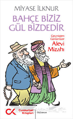 Bahçe Biziz Gül Bizdedir kapağı