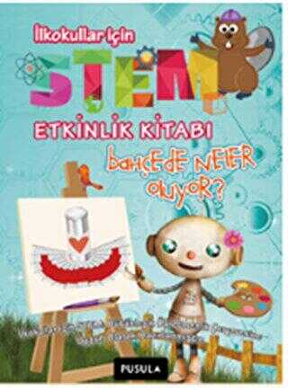 Bahçede Neler Oluyor? Etkinlik Kitabı - Pusula Yayıncılık