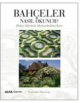 Bahçeler Nasıl Okunur? - 1
