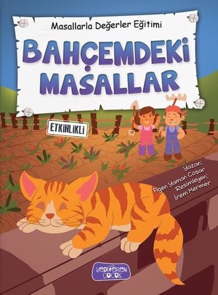 Bahçemdeki Masallar - Masallarla Değerler Eğitimi - Yediveren Çocuk