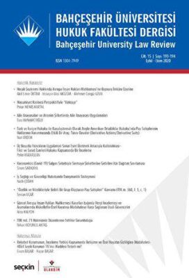 Bahçeşehir Üniversitesi Hukuk Fakültesi Dergisi Cilt: 15 Sayı: 193 - 194 Eylül - Ekim 2020 - 1