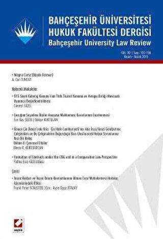 Bahçeşehir Üniversitesi Hukuk Fakültesi Dergisi Cilt:10 - Sayı:135 - 136 Kasım - Aralık 2015
