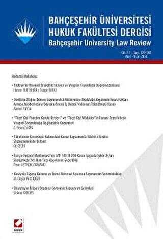 Bahçeşehir Üniversitesi Hukuk Fakültesi Dergisi Cilt:11 - Sayı:139 - 140 Mart - Nisan 2016