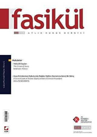 Bahçeşehir Üniversitesi Hukuk Fakültesi Dergisi Cilt:11 - Sayı:141 - 142 Mayıs - Haziran 2016
