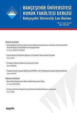 Bahçeşehir Üniversitesi Hukuk Fakültesi Dergisi Cilt:12 Sayı:157 - 158 Eylül - Ekim 2017