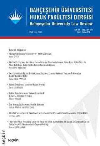 Bahçeşehir Üniversitesi Hukuk Fakültesi Dergisi Cilt:13 Sayı:169 - 170 Eylül - Ekim 2018