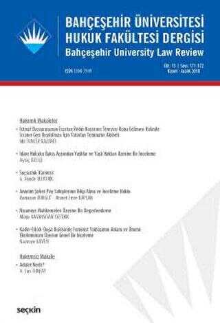 Bahçeşehir Üniversitesi Hukuk Fakültesi Dergisi Cilt:13 Sayı:171 - 172 Kasım - Aralık 2018