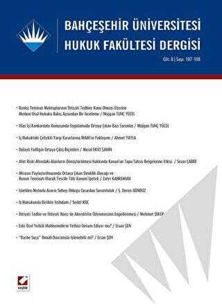 Bahçeşehir Üniversitesi Hukuk Fakültesi Dergisi Cilt:8 - Sayı:107-108 Temmuz - Ağustos 2013