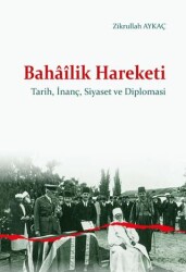 Bahâîlik Hareketi - Ankara Okulu Yayınları