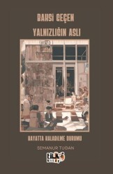 Bahsi Geçen Yalnızlığın Aslı - Tilki Kitap