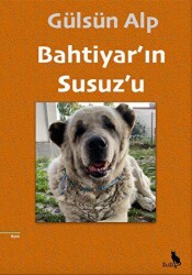Bahtiyar’ın Susuz’u - Zuzu Kitap