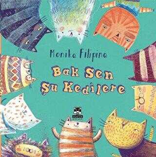 Bak Sen Şu Kedilere - Marsık Kitap