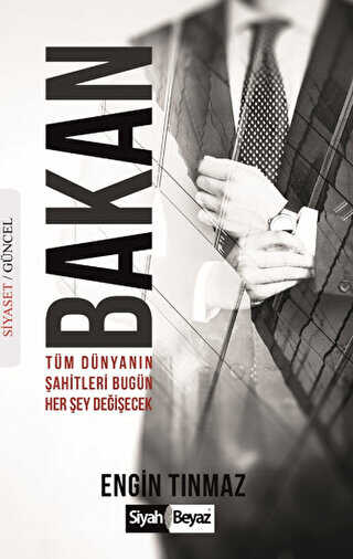 Bakan - Siyah Beyaz Yayınları