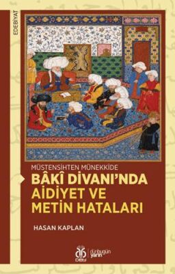 Baki Divanı’nda Aidiyet ve Metin Hataları - 1