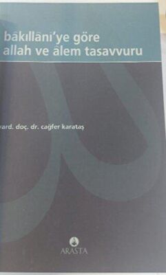 Bakıllani`ye Göre Allah ve Alem Tasavvuru - 2