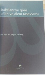 Bakıllani`ye Göre Allah ve Alem Tasavvuru - Arasta Yayınları