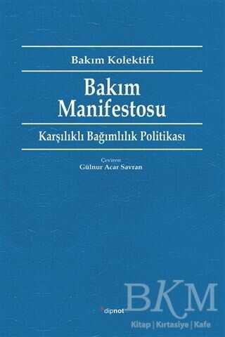 Bakım Manifestosu - Dipnot Yayınları