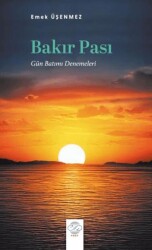Bakır Pası Gün Batımı Denemeleri - Post Yayınevi