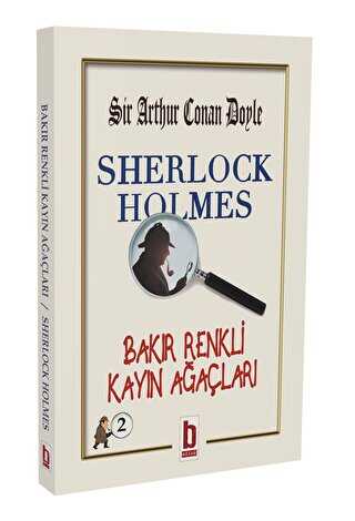 Sherlock Holmes - Bakır Renkli Kayın Ağaçları - Billur Yayınları