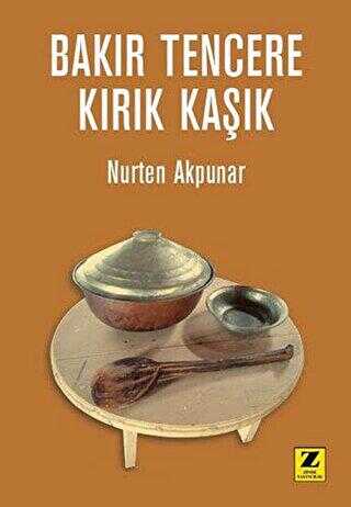 Bakır Tencere - Kırık Kaşık - Zinde Yayıncılık