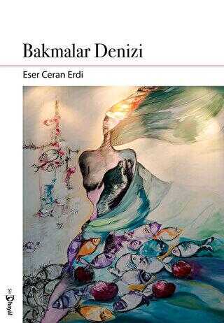 Bakmalar Denizi - Hayal Yayınları