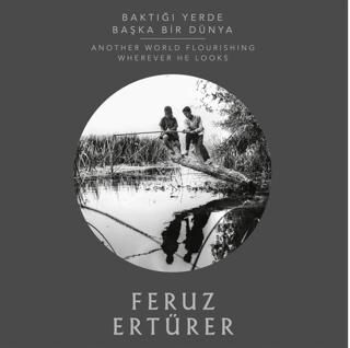 Baktığı Yerde Başka Dünya - 1