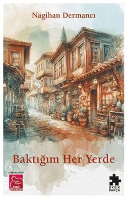 Baktığım Her Yerde - 1