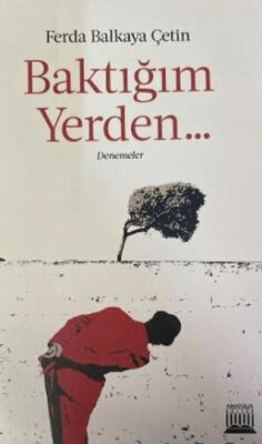 Baktığım Yerden - 1