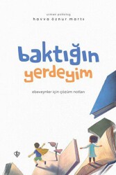 Baktığın Yerdeyim - Türkiye Diyanet Vakfı Yayınları