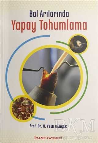 Bal Arılarında Yapay Tohumlama - Palme Yayıncılık