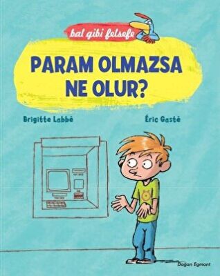 Bal Gibi Felsefe - Param Olmazsa Ne Olur? kapağı