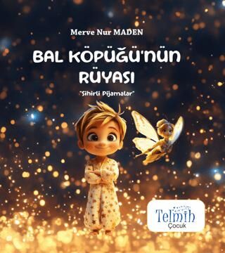Bal Köpüğü`nün Rüyası - Sihirli Pijamalar - 1