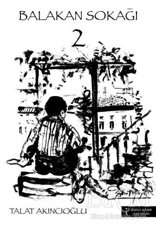 Balakan Sokağı - 2 - İkinci Adam Yayınları